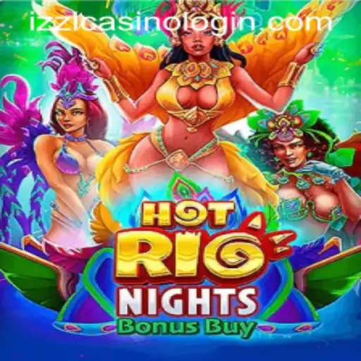 Exploring HotRioNightsBonusBuy at Izzi Casino: A Thrilling Game Experience